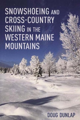 Snowshoeing and Cross Country Skiing in the Western Maine Mountains
